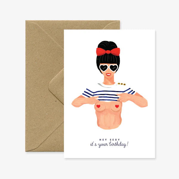 Hey Sexy - Birthday Greeting card